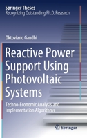 Reactive Power Support Using Photovoltaic Systems: Techno-Economic Analysis and Implementation Algorithms 3030612503 Book Cover