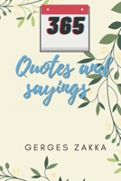 365 Quotes and sayings By: Gerges Zakka B096WMD1RM Book Cover