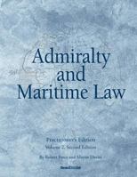 Admiralty and Maritime Law, Volume 2 1587983893 Book Cover