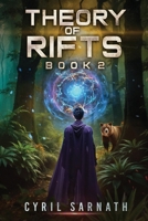 Theory of Rifts (LitRPG): Book 2 B0FD7D5N4P Book Cover