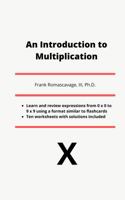 An Introduction to Multiplication 1951816048 Book Cover