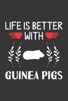 Life Is Better With Guinea Pigs: Guinea Pigs Lovers Funny Gifts Dot Grid Journal Notebook 6x9 120 Pages 1673903630 Book Cover