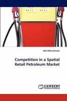 Competition in a Spatial Retail Petroleum Market 3838331567 Book Cover