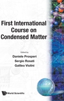 First International Course on Condensed Matter: Proceedings of the First International Course First International Course on Condensed Matter Bogota, Columbia, 7 - 18 July 1986 9971507439 Book Cover