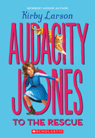 Audacity Jones to the Rescue 0545840600 Book Cover
