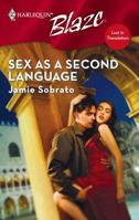 Sex as a Second Language 0373793200 Book Cover