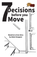 7 Decisions before you Move B0GKXRQXD7 Book Cover