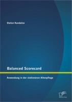 Balanced Scorecard: Anwendung in Der Station Ren Altenpflege 3842885237 Book Cover