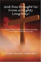 God Has Brought Us from a Mighty Long Way! 1598246704 Book Cover