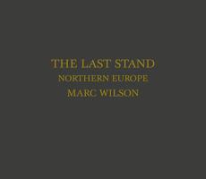 The Last Stand: Northern Europe 0957634552 Book Cover