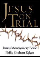 Jesus on Trial 1581344015 Book Cover