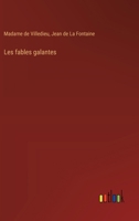 Les fables galantes (French Edition) 3385066778 Book Cover