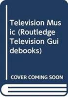 Television Music 0415704723 Book Cover