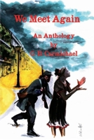 We Meet Again 1958418218 Book Cover