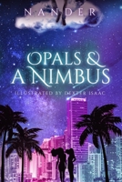 Opals & a Nimbus B0FLB8ST1V Book Cover