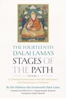 The Fourteenth Dalai Lama's Stages of the Path, Volume 2: An Annotated Commentary on the Fifth Dalai Lama's Oral Transmission of Mañjusri 1614297940 Book Cover