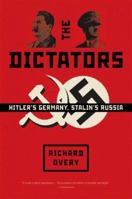 The Dictators: Hitler's Germany, Stalin's Russia 0393020304 Book Cover