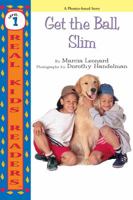 Get The Ball, Slim (Real Kids Readers, Level 1) 0761320253 Book Cover