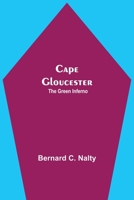 Cape Gloucester: The Green Inferno 935420547X Book Cover