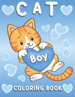 Cat Coloring Book: Cat Coloring Book for Boys and All Kids Ages 4-8 B0892HTK51 Book Cover