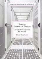 Reading Uncreative Writing: Conceptualism, Expression, and the Lyric 3319872826 Book Cover