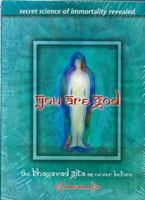 You are God: The Bhagavad Gita as Never Before 819018590X Book Cover