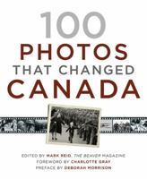100 Photos That Changed Canada 1554684978 Book Cover