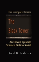 The Black Tower: The Complete Series 0991432762 Book Cover