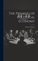 The Premises of Poltitical Economy 1022119273 Book Cover