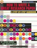 How to Write a Great Research Paper, New Edition (Literacy Essentials) 0865302529 Book Cover