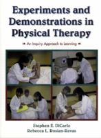 Experiments and Demonstrations in Physical Therapy: An Inquiry Approach to Learning 0130956864 Book Cover