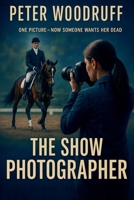 The Show Photographer B0F89G7TL8 Book Cover