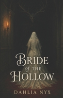 Bride of the Hollow (The Hollow Realm Trilogy) B0FKSKMH8J Book Cover