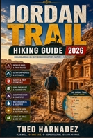 JORDAN TRAIL HIKING GUIDE (UNTAMED ROUTES SERIES) B0GXCW32XY Book Cover
