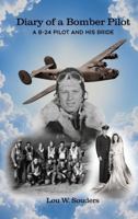 Diary of a Bomber Pilot: A B-24 Pilot and His Bride — A True WWII Story of Faith, Love, and Combat Over Europe B0H95XXD3G Book Cover