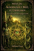 Wenn du auserwählt bist zu überleben: Erwachen - Der Quantencode der Essenz. Band II (1) (German Edition) B0FLPY8X5C Book Cover