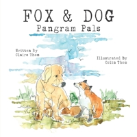 Fox & Dog - Pangram Pals B09RG1CPMR Book Cover