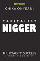 Capitalist Nigger: The Spider-Web Doctrine 0967846099 Book Cover