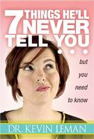 7 Things He'll Never Tell You 1414312091 Book Cover