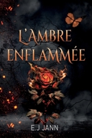 L'Ambre Enflammée: Tome 1.5 2958892573 Book Cover
