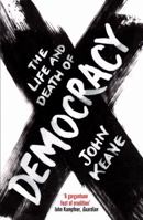 The Life and Death of Democracy 0393058352 Book Cover