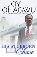 His Stubborn Chase - Christian Inspirational Fiction - Book 9 1393180949 Book Cover
