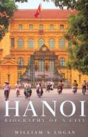Hanoi: Biography of a City 0295980141 Book Cover