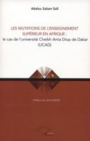 Les mutations de l'enseignement supérieur en Afrique :: le cas de l'université Cheikh Anta Diop de Dakar 2296995217 Book Cover