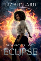 Prophecy Trilogy: Eclipse (Prophecy Series) B0FW2BC81T Book Cover