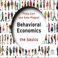 Behavioral Economics: The Basics B0H42RWYKZ Book Cover