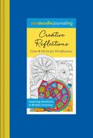Zendoodle Journaling: Creative Reflections: Color & Write for Mindfulness 125011568X Book Cover