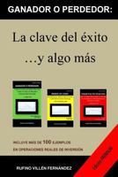 Ganador O Perdedor: La Clave del �xito ...Y Algo M�s 1530597366 Book Cover