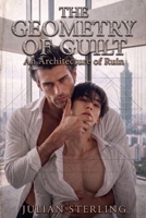 The Geometry of Guilt: An Architecture of Ruin B0H1B1P171 Book Cover