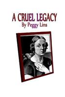 A Cruel Legacy 1499709307 Book Cover